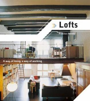Hardcover Lofts: A Way of Living, a Way of Working Book