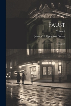 Paperback Faust: A Tragedy; Volume 2 Book