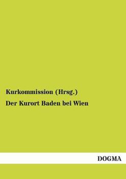 Paperback Der Kurort Baden bei Wien [German] Book