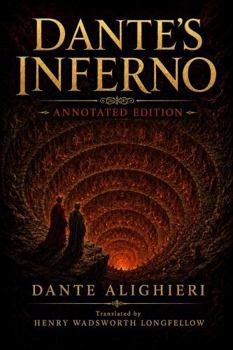 Dante’s Inferno (Annotated Edition)