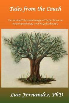 Paperback Tales from the Couch: Existential-Phenomenological Reflections in Psychopathology and Psychotherapy Book