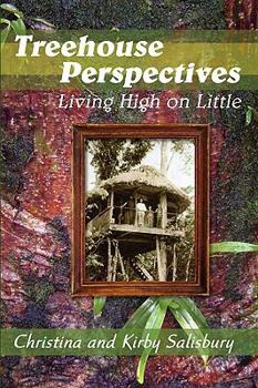 Paperback Treehouse Perspectives: Living High on Little Book