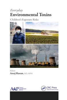 Paperback Everyday Environmental Toxins: Children's Exposure Risks Book