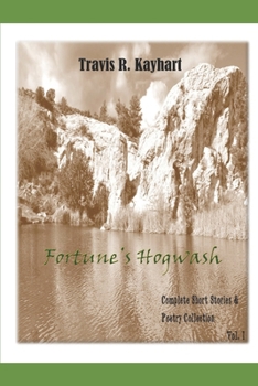 Paperback Fortune's Hogwash: Complete Short Stories & Poetry Collection Book