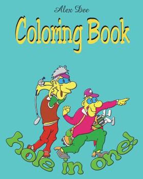 Paperback Coloring Book - Hole in One: Golf Illustrations for Relaxation Book