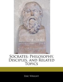 Paperback Socrates: Philosophy, Disciples, and Related Topics Book