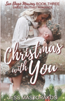 Paperback Christmas with You: A Sweet, Fake Relationship, Military Romance Book