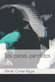 Paperback Los peces perdidos [Spanish] Book