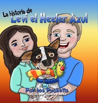 Hardcover La historia De Levi el Heeler Azul [Spanish] Book
