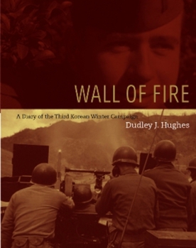 Hardcover Wall of Fire: A Diary of the Third Korean Winter Campaign Book