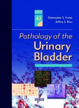 Hardcover Pathology of the Urinary Bladder: A Volume in the Major Problems in Pathology Series Book