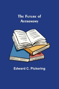 Paperback The Future of Astronomy Book