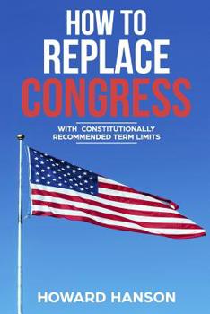 Paperback How To Replace Congress Book