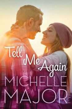 Tell Me Again - Book #3 of the Colorado Hearts