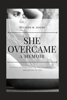 Paperback She Overcame...: A Memoir Book