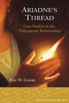 Paperback Ariadne's Thread: Case Studies in the Therapeutic Relationship Book