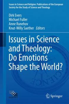 Hardcover Issues in Science and Theology: Do Emotions Shape the World? Book