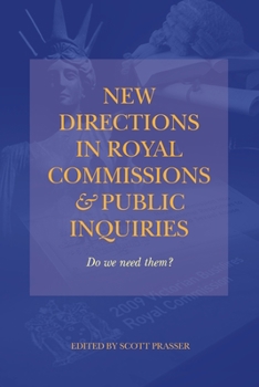 Paperback New Directions in Royal Commissions & Public Inquiries Book