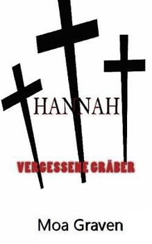 Hannah - Vergessene Gräber - Book #9 of the Jochen Guntram