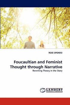 Paperback Foucaultian and Feminist Thought through Narrative Book