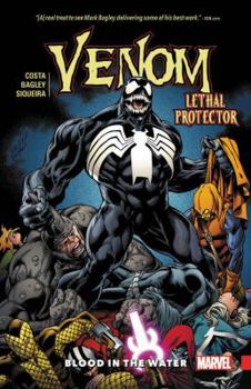 Lethal Protector: Blood in the Water - Book #3 of the Venom 2016 Collected Editions