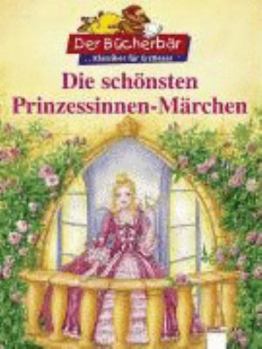Die schönsten Prinzessinnen-Märchen