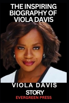 Paperback Viola Davis Story: The Inspiring Story of Viola Davis Book