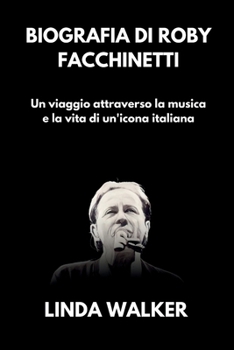 Biografia di Roby Facchinetti: Un viaggio attraverso la musica e la vita di un'icona italiana