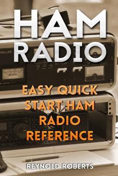 Paperback Ham Radio: Easy Quick Start Ham Radio Reference Book