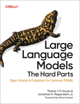 Large Language Models: The Hard Parts: Open Source AI Solutions for Common Pitfalls