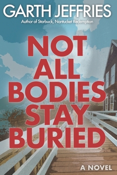Paperback Not All Bodies Stay Buried: A Supernatural Thriller Book