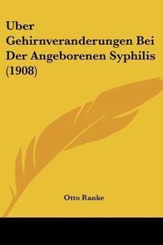 Paperback Uber Gehirnveranderungen Bei Der Angeborenen Syphilis (1908) [German] Book