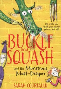 Buckle and Squash: The Perilous Princess Plot - Book #1 of the Buckle and Squash