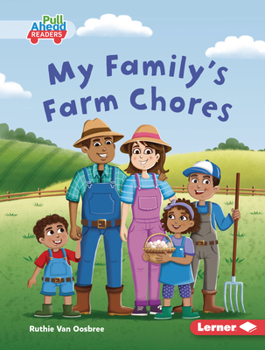 My Family's Farm Chores (Let's Look at Farms (Pull Ahead Readers -- Fiction))