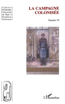 Paperback La campagne colonisée [French] Book