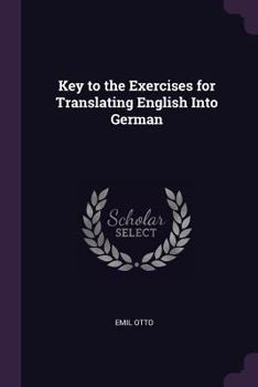 Paperback Key to the Exercises for Translating English Into German Book