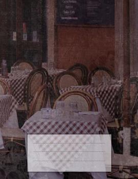 Paperback College Ruled Notebook: Paris Cafe 8.5x11 Book