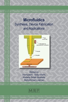 Microfluidics: Synthesis, Device Fabrication and Applications (Materials Research Foundations)
