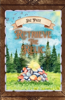 Retrieve the Relic (Love & Loot)