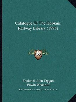 Catalogue of the Hopkins railway library