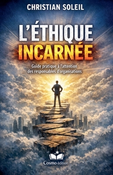 L'Ethique incarnée (French Edition)