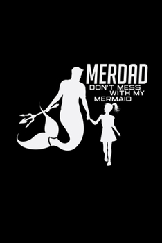Paperback Merdad don't mess with my mermaid: 6x9 MERMAID - grid - squared paper - notebook - notes Book
