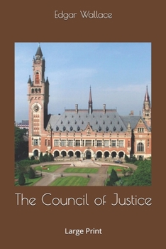 Paperback The Council of Justice: Large Print Book