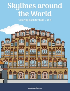 Paperback Skylines around the World Coloring Book for Kids 7 & 8 Book