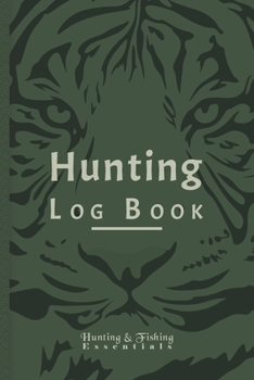Hunting Log Book for Professional Hunters: Hunting Journal to Record your Hunts - 110 log pages (6"x9") - Gift for Hunters