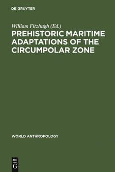 Hardcover Prehistoric Maritime Adaptations of the Circumpolar Zone Book