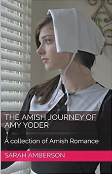 Paperback The Amish Journey of Amy Yoder Book