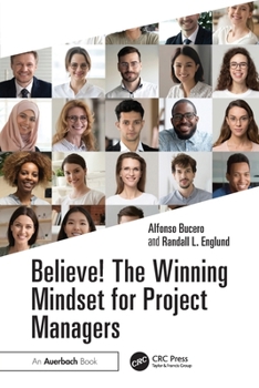 Paperback Believe! the Winning Mindset for Project Managers Book