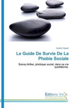 Paperback Le Guide De Survie De La Phobie Sociale [French] Book