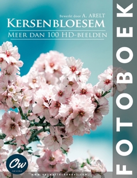 Kersenbloesem: Fotoboek (Dutch Edition)